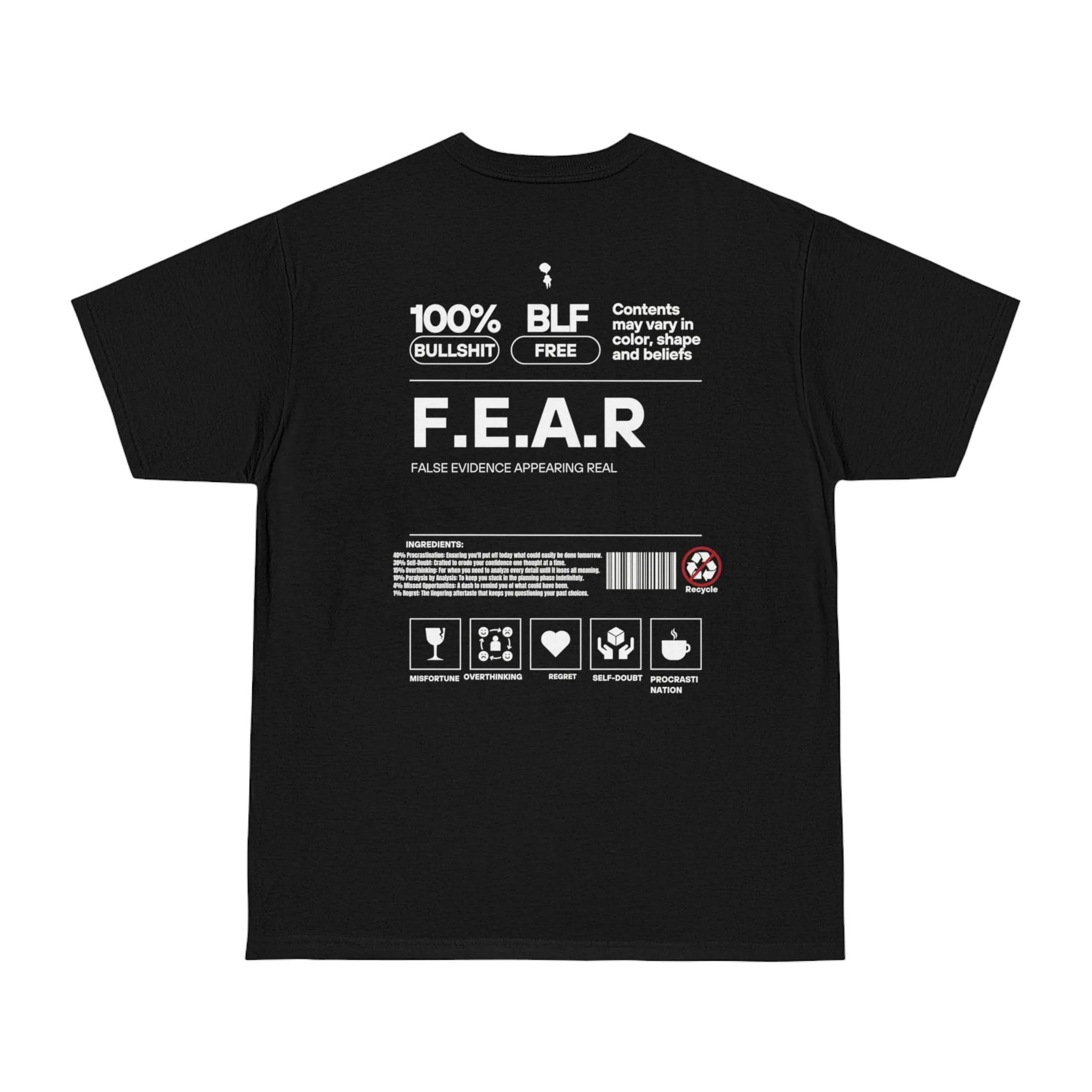F.E.A.R. (False Evidence Appearing As Real) T-Shirt by Breakin' Atoms